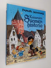 Koiramäen Suomen historia (signeerattu) - Kunnas Mauri | Finlandia Kirja |  Osta Antikvaarista - Kirjakauppa verkossa