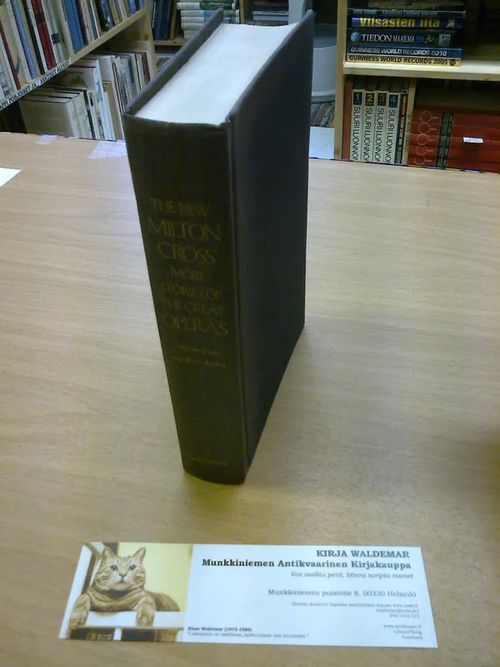 The New Milton Cross´ More Stories of the Great Operas - Revised and Expanded by Karl Kohrs - Karl Cross Milton Kohrs | Kirja Waldemar | Osta Antikvaarista - Kirjakauppa verkossa