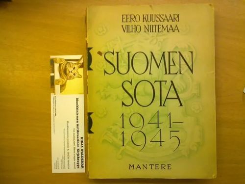 Suomen sota 1941-1945 - Maavoimien sotatoimet - Kuussaari Eero, Niitemaa Vilho | Kirja Waldemar | Osta Antikvaarista - Kirjakauppa verkossa