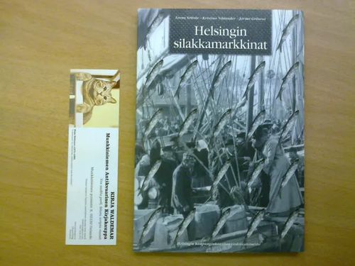 Helsingin silakkamarkkinat - Jarmo Seilola Leena Niklander Kristiina Grönros | Kirja Waldemar | Osta Antikvaarista - Kirjakauppa verkossa