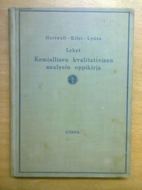 Lyhyt kemiallisen kvalitatiivisen analyysin oppikirja - Hartwall-Kilpi-Lyden | Kirja Waldemar | Osta Antikvaarista - Kirjakauppa verkossa