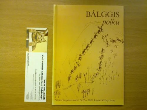Balggis - Polku. Lapin sivistysseura 1932-1982 | Kirja Waldemar | Osta Antikvaarista - Kirjakauppa verkossa