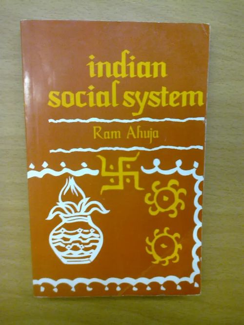 Indian social system - Ahuja Ram | Kirja Waldemar | Osta Antikvaarista - Kirjakauppa verkossa