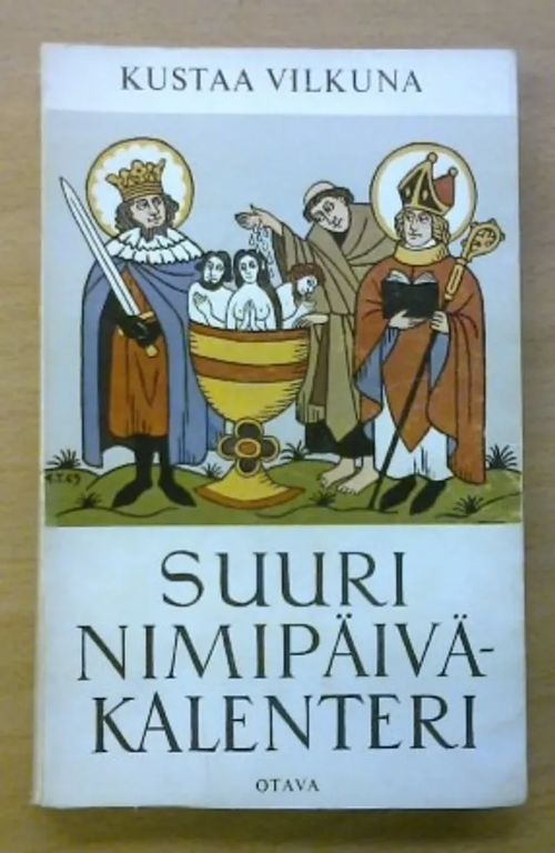 Suuri nimipäiväkalenteri - Vilkuna Kustaa | Kirja Waldemar | Osta Antikvaarista - Kirjakauppa verkossa