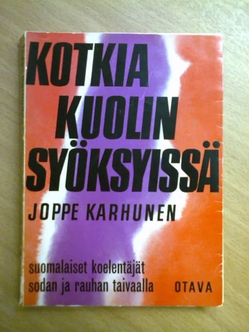 Kotkia kuolinsyöksyissä - Karhunen Joppe | Kirja Waldemar | Osta Antikvaarista - Kirjakauppa verkossa