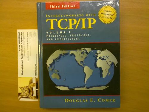 Internet working with TCP/IP Volume 1 Principles, protocols and architecture - E. Comer Douglas | Kirja Waldemar | Osta Antikvaarista - Kirjakauppa verkossa