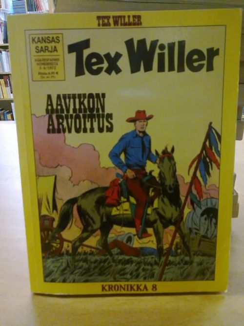 Tex Willer Kronikka 08 - Aavikon arvoitus - (Näköispainos numeroista 3-4/1972) | Kirja Waldemar | Osta Antikvaarista - Kirjakauppa verkossa