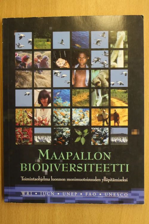 Maapallon biodiversiteetti. Toimintaohjelma luonnon monimuotoisuuden ylläpitämiseksi. | Kirja Waldemar | Osta Antikvaarista - Kirjakauppa verkossa