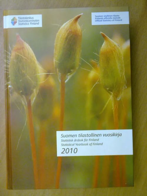 Suomen tilastollinen vuosikirja 2010 Statistisk årsbok för Finland - Statistical Yearbook of Finland | Kirja Waldemar | Osta Antikvaarista - Kirjakauppa verkossa