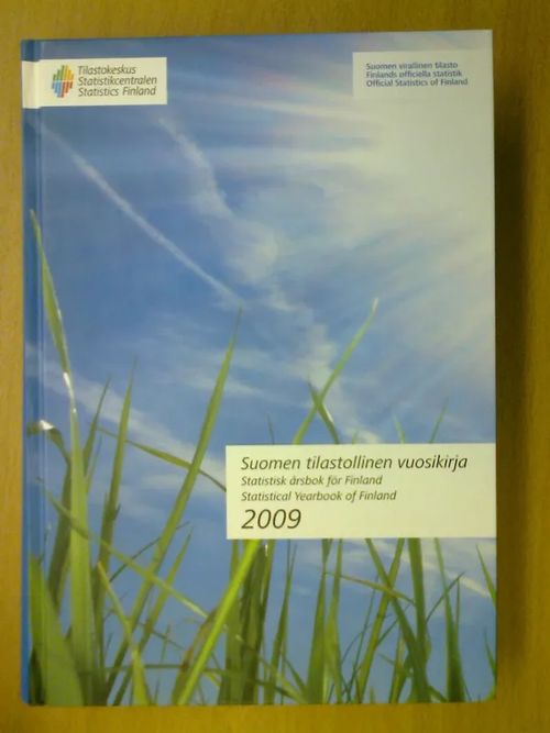 Suomen tilastollinen vuosikirja 2009 Statistisk årsbok för Finland - Statistical Yearbook of Finland | Kirja Waldemar | Osta Antikvaarista - Kirjakauppa verkossa