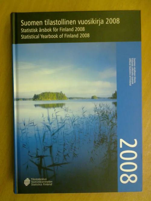 Suomen tilastollinen vuosikirja 2008 Statistisk årsbok för Finland - Statistical Yearbook of Finland | Kirja Waldemar | Osta Antikvaarista - Kirjakauppa verkossa