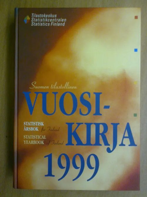 Suomen tilastollinen vuosikirja 1999 Statistisk årsbok för Finland - Statistical Yearbook of Finland | Kirja Waldemar | Osta Antikvaarista - Kirjakauppa verkossa