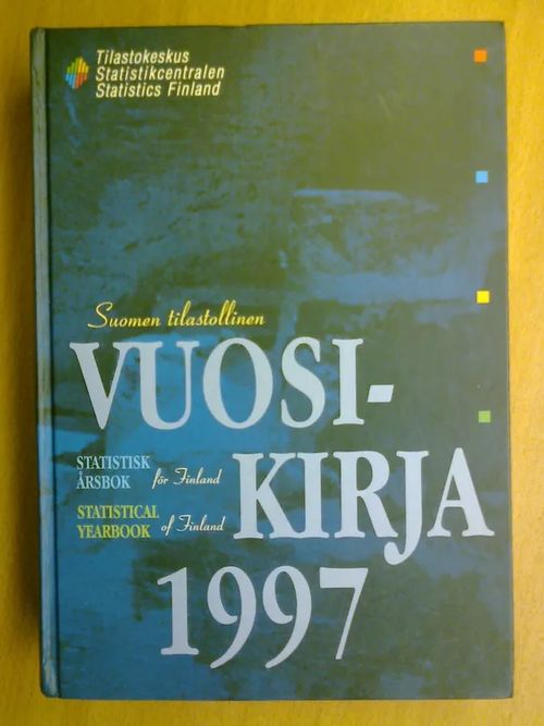 Suomen tilastollinen vuosikirja 1997 Statistisk årsbok för Finland - Statistical Yearbook of Finland | Kirja Waldemar | Osta Antikvaarista - Kirjakauppa verkossa