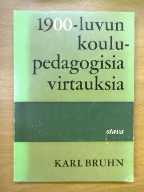 1900-luvun koulupsykologisia virtauksia - Bruhn Karl | Kirja Waldemar | Osta Antikvaarista - Kirjakauppa verkossa