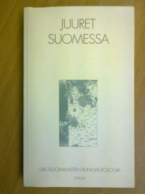 Juuret Suomessa. Ulkosuomalaisten runoantologia | Kirja Waldemar | Osta Antikvaarista - Kirjakauppa verkossa