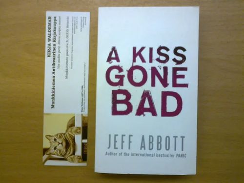 A kiss gone bad - Abbott Jeff | Kirja Waldemar | Osta Antikvaarista - Kirjakauppa verkossa