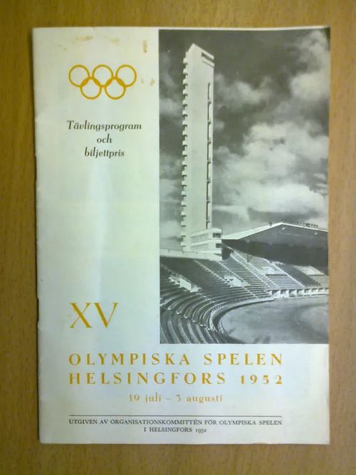 Tävlingsprogram och biljettpris - XV olympiska spelen Helsingfors 1952 19 juli - 3 augusti | Kirja Waldemar | Osta Antikvaarista - Kirjakauppa verkossa