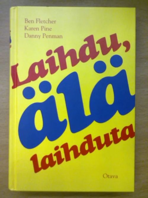 Laihdu, älä laihduta - Danny Fletcher Ben Pine Karen Penman | Kirja Waldemar | Osta Antikvaarista - Kirjakauppa verkossa