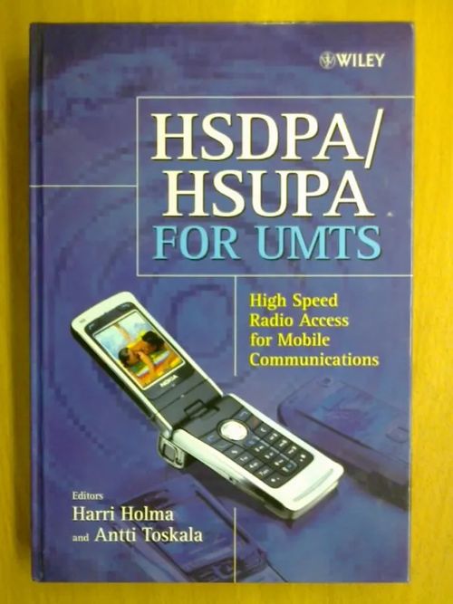 HSDPA/HSUPA for UMTS. HIgh Speed Radio Access for Mobile Communications. - Holma Harri | Kirja Waldemar | Osta Antikvaarista - Kirjakauppa verkossa