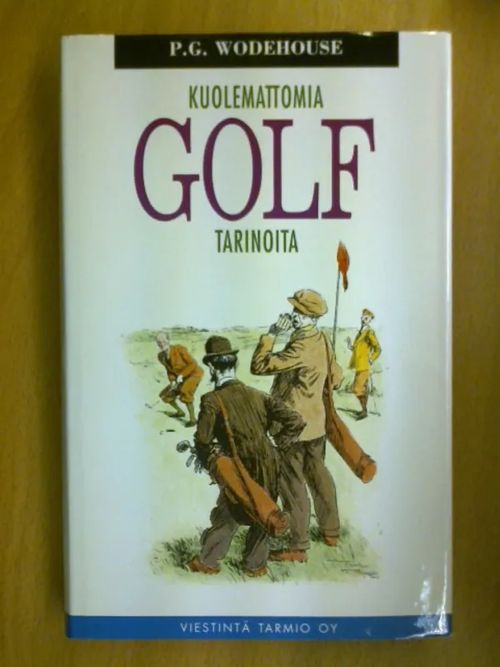 Kuolemattomia golf tarinoita - Wodehouse P.G. | Kirja Waldemar | Osta Antikvaarista - Kirjakauppa verkossa