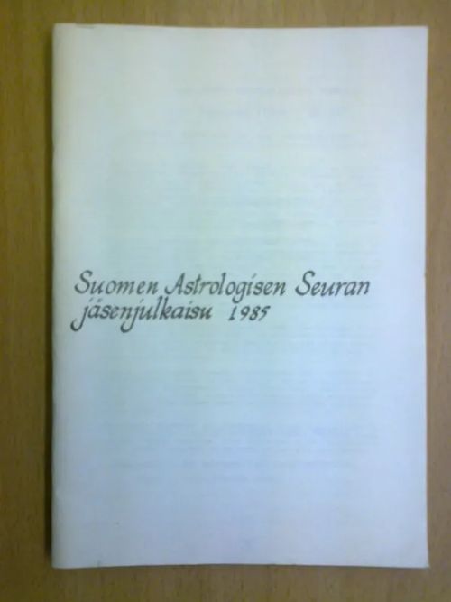 Suomen Astrologisen Seuran jäsenjulkaisu 1985 - Eklund Egon, Linnermo Anu, Eskola Jorma | Kirja Waldemar | Osta Antikvaarista - Kirjakauppa verkossa