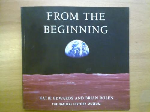 From the Beginning - Edwards Katie, Rosen Brian | Kirja Waldemar | Osta Antikvaarista - Kirjakauppa verkossa