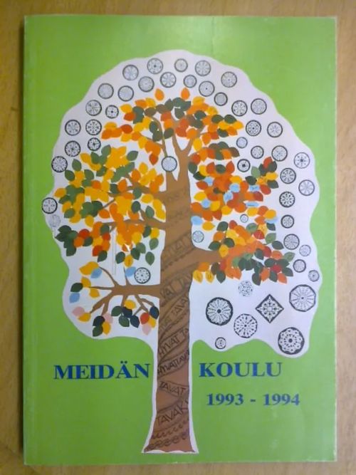 Meidän koulu 1993-1994. Mäntymäen koulun Kasavuoren yläasteen Kauniaisten lukion vuosikirja 1993-1994 | Kirja Waldemar | Osta Antikvaarista - Kirjakauppa verkossa