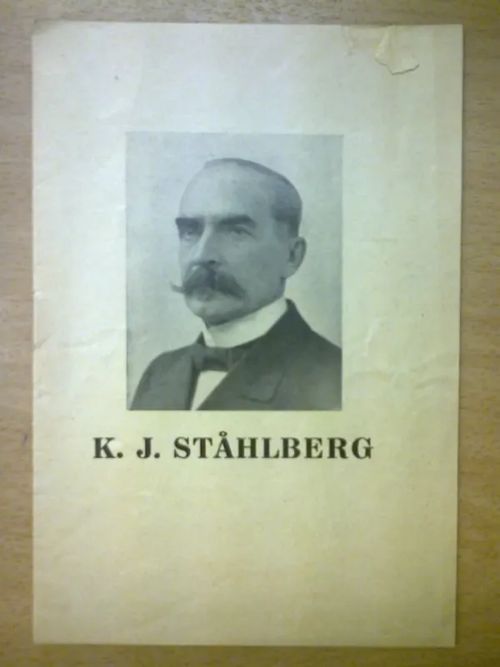 K. J. Ståhlberg (Vaalimainos presidentinvaaleista 1931) | Kirja Waldemar | Osta Antikvaarista - Kirjakauppa verkossa