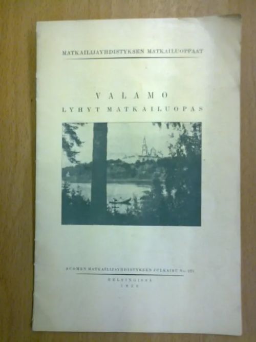 Valamo lyhyt matkailuopas (Suomen Matkailijayhdistyksen julkaisu No. 271) | Kirja Waldemar | Osta Antikvaarista - Kirjakauppa verkossa