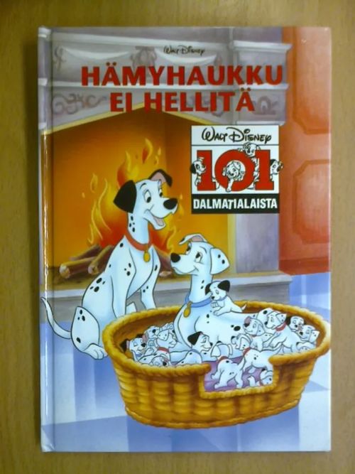 Hämyhaukku ei hellitä - 101 dalmatialaista (Disneyn satulukemisto) | Kirja Waldemar | Osta Antikvaarista - Kirjakauppa verkossa