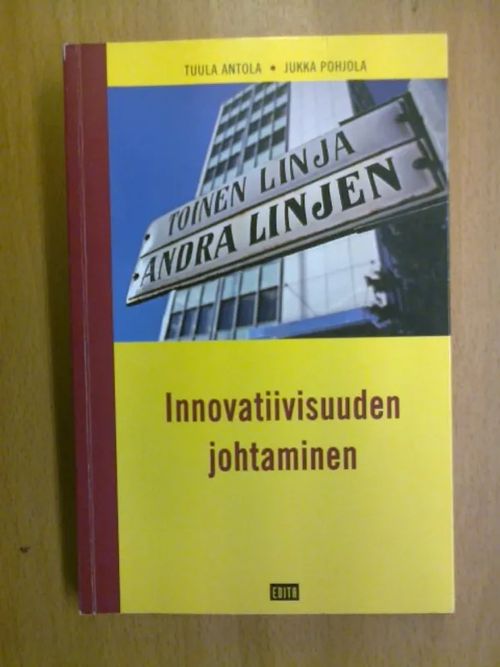 Innovatiivisuuden johtaminen - Antola Tuula, Pohjola Jukka | Kirja Waldemar | Osta Antikvaarista - Kirjakauppa verkossa