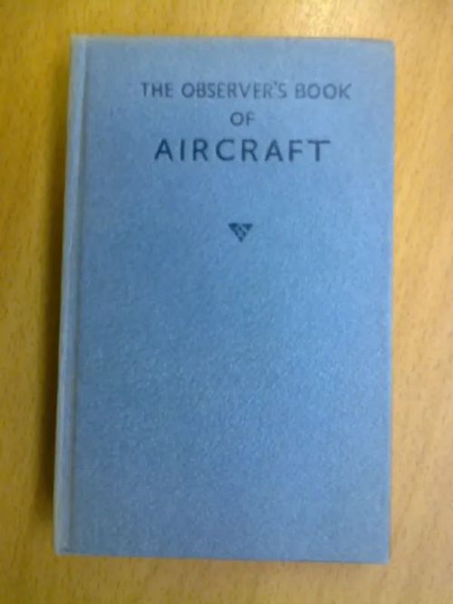 The Observer´s Book of Aircraft 1967 Edition - Green William | Kirja Waldemar | Osta Antikvaarista - Kirjakauppa verkossa