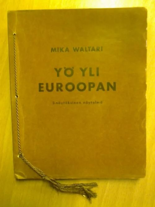 Yö yli Euroopan - Waltari Mika | Kirja Waldemar | Osta Antikvaarista - Kirjakauppa verkossa