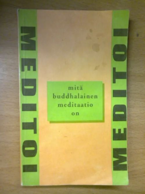 Mitä buddhalainen meditaatio on | Kirja Waldemar | Osta Antikvaarista - Kirjakauppa verkossa