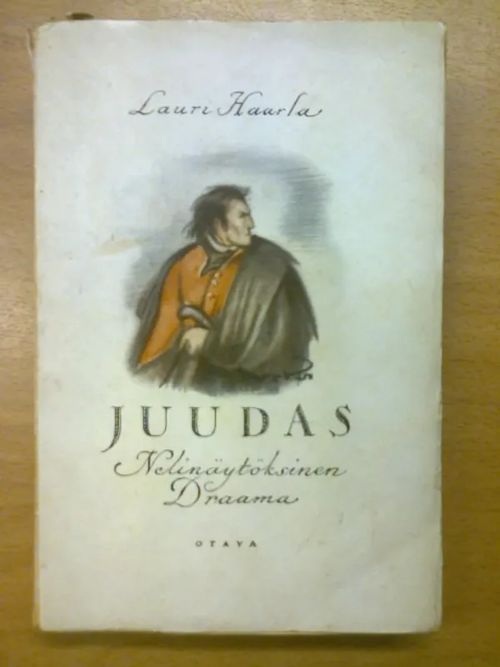 Juudas - Nelinäytöksinen Draama - Haarla Lauri | Kirja Waldemar | Osta Antikvaarista - Kirjakauppa verkossa
