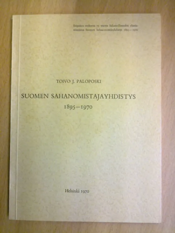 Suomen Sahanomistajayhdistys 1895-1970 - Paloposki Toivo J. | Kirja Waldemar | Osta Antikvaarista - Kirjakauppa verkossa