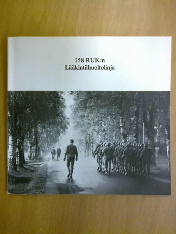 158 RUK:N lääkintähuoltolinja 4.8.-16.11.1978 Hennala-Lahti | Kirja Waldemar | Osta Antikvaarista - Kirjakauppa verkossa