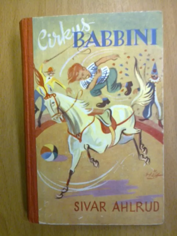 Cirkus Babbini - Ahlrud Sivar | Kirja Waldemar | Osta Antikvaarista - Kirjakauppa verkossa