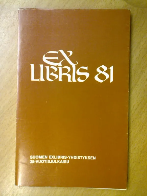 Exlibris 81. Suomen Exlibrisyhdistyksen 35-vuotisjulkaisu | Kirja Waldemar | Osta Antikvaarista - Kirjakauppa verkossa