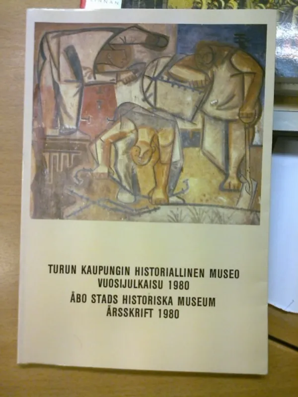 Turun kaupungin historiallinen museo vuosijulkaisu 1980, no 44 (mm. Turun vaakuna, Legenda Aurea, Kaupunginvakaajat - häviävä ammattikunta, Turun Taiteilijaseuran freskokurssien 1957/59 maalaukset, Ovatko Houtskarin asukkaat tulleet Taalainmaalta?) | Kirja Waldemar | Osta Antikvaarista - Kirjakauppa verkossa