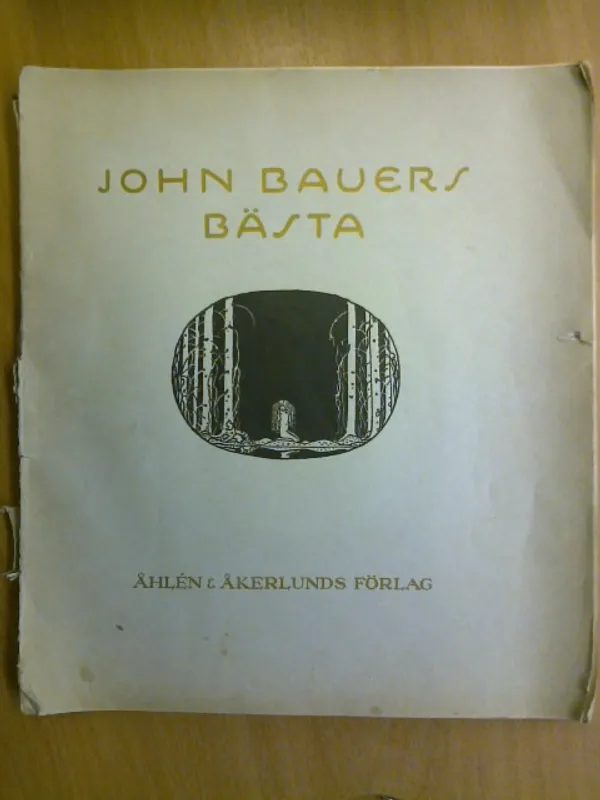 John Bauers bästa - ett urval sagor ur bland tomtar och troll åren 1907-1915 | Kirja Waldemar | Osta Antikvaarista - Kirjakauppa verkossa