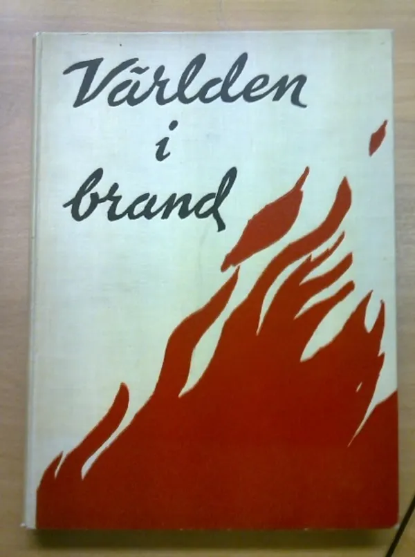 Världen i brand - En bokfilm över det stora kriget 1914-1918 - Erik Lindorm | Kirja Waldemar | Osta Antikvaarista - Kirjakauppa verkossa