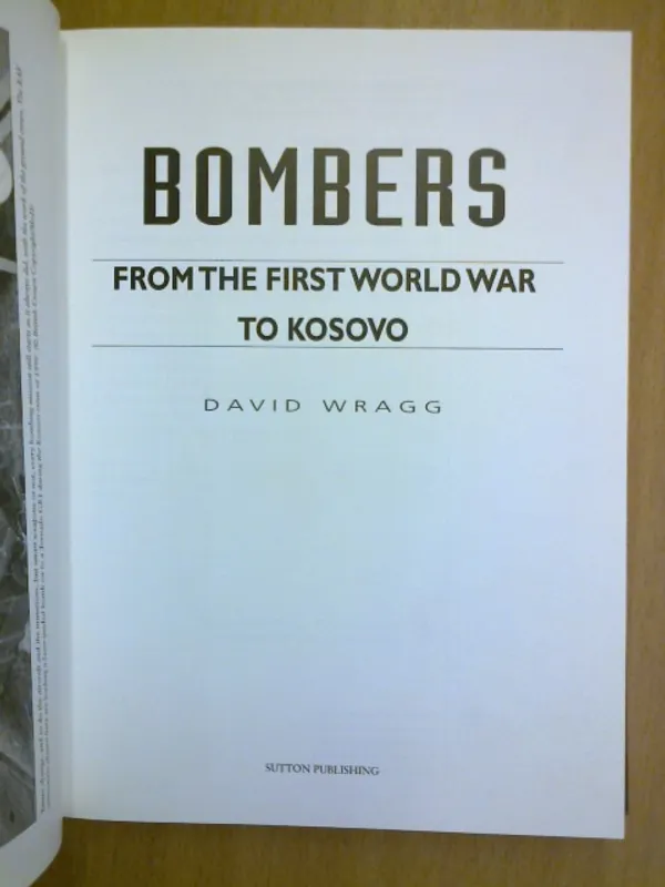 Bombers from the First World War to Kosovo - Wragg David | Kirja Waldemar | Osta Antikvaarista - Kirjakauppa verkossa