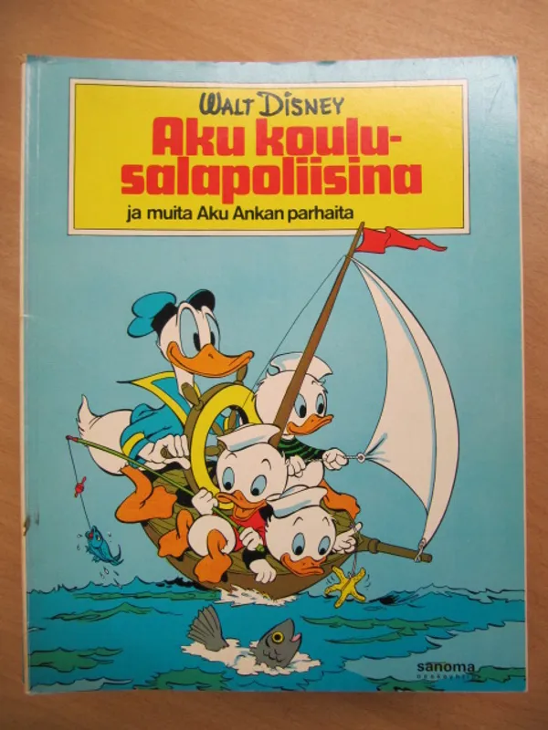 Aku koulusalapoliisina ja muita Aku Ankan parhaita (Aku Ankan parhaat II) | Kirja Waldemar | Osta Antikvaarista - Kirjakauppa verkossa