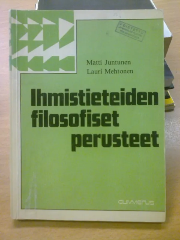 Ihmistieteiden filosofiset perusteet - Lauri Jantunen Matti-Mehtonen | Kirja Waldemar | Osta Antikvaarista - Kirjakauppa verkossa