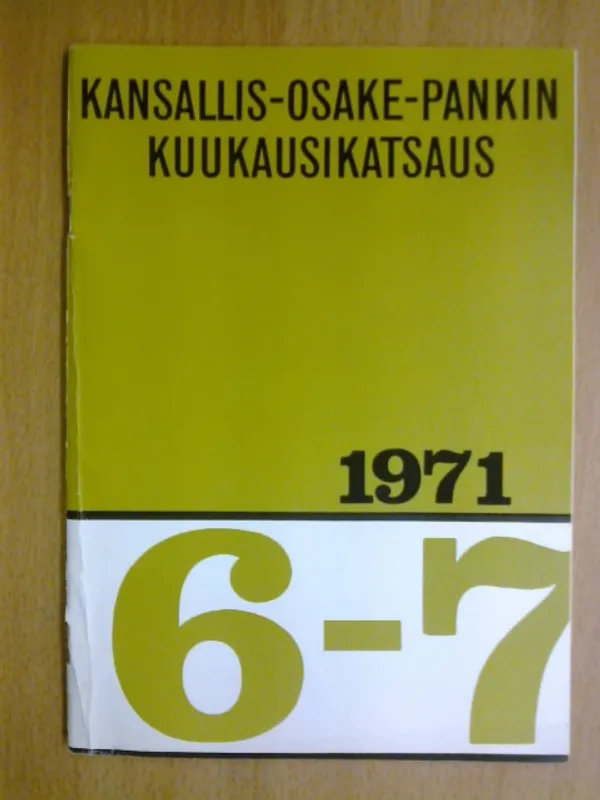 Kansallis-Osake-Pankin kuukausikatsaus 1971 6-7 (mm. Veli Kujasalo: Sananen rahojen nimistä) | Kirja Waldemar | Osta Antikvaarista - Kirjakauppa verkossa