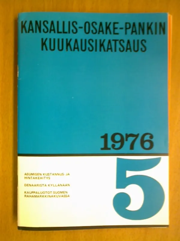 Kansallis-Osake-Pankin kuukausikatsaus 1976 5 (mm. Veliu Kujasalo: Denaarista kyllänään) | Kirja Waldemar | Osta Antikvaarista - Kirjakauppa verkossa