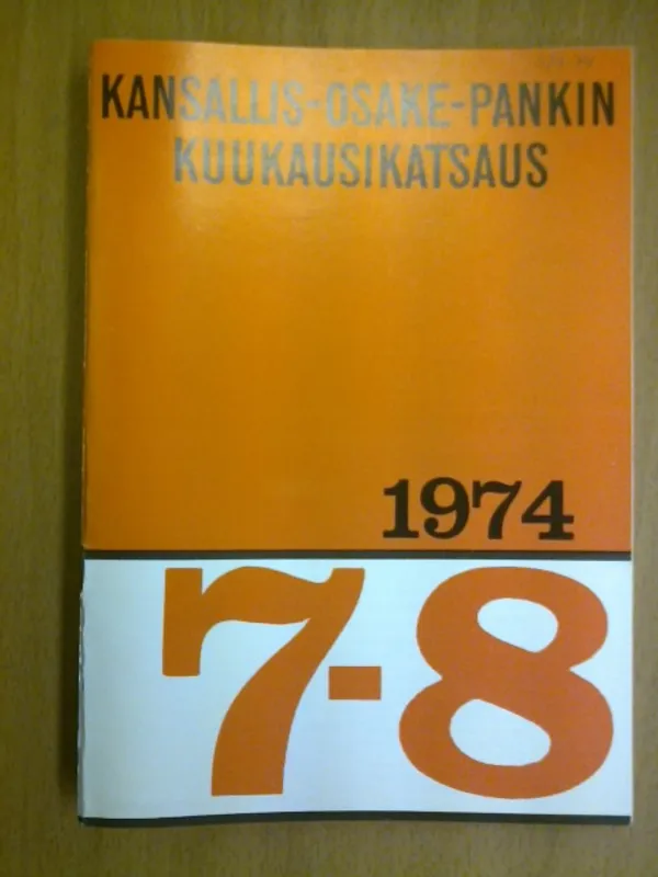 Kansallis-Osake-Pankin kuukausikatsaus 1974 7-8 (mm. Veli Kujasalo: Painava päätös 350 vuoden takaa) | Kirja Waldemar | Osta Antikvaarista - Kirjakauppa verkossa