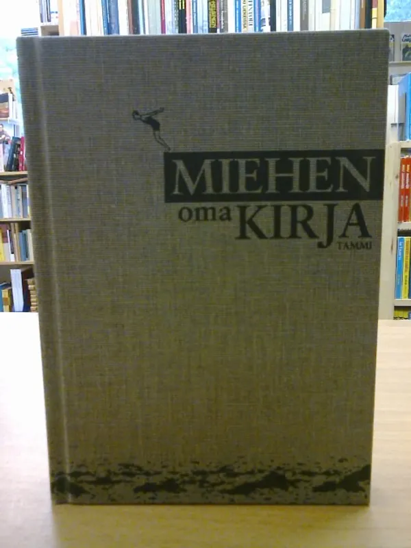 Miehen oma kirja - Useita tekijöitä | Kirja Waldemar | Osta Antikvaarista - Kirjakauppa verkossa