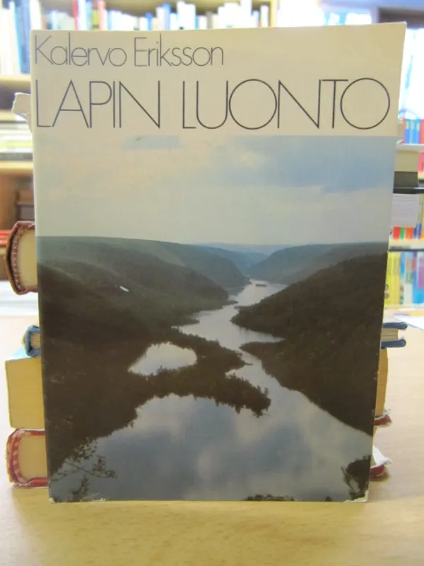 Lapin luonto - Erikson Kalervo | Kirja Waldemar | Osta Antikvaarista - Kirjakauppa verkossa